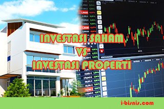 Pilih Investasi Saham vs Investasi Properti Pilih Investasi Saham vs Investasi Properti