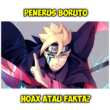 Akankah ada Penerus Boruto, Hoax Atau Fakta?