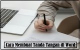 Cara Membuat Tanda Tangan di Word (Melalui HP dan Laptop)