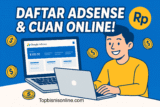 Cara Daftar Google AdSense dan Mulai Hasilkan Uang