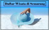 8 Daftar Wisata di Semarang yang Murah dan Instagramable