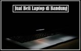 10 Tempat Jual Beli Laptop di Bandung, Cocok untuk Pelajar dan Mahasiswa