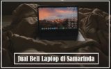 Rekomendasi Terbaik Jual Beli Laptop di Samarinda yang Terpercaya