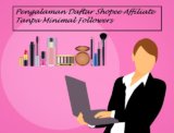Pengalaman Daftar Shopee Affiliate Tanpa Minimal Followers Melalui Accestrade