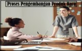 6 Tahapan Proses Pengembangan Produk Baru