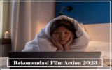 11 Rekomendasi Film Action 2023 Terbaik dan Menarik