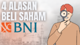 Prospek Bank BNI dan Kenapa saya Beli Saham BBNI