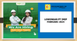 Lowongan Kerja PT IMIP Februari 2024 dibuka, Berikut Persyaratan, Benefit, dan Link Pendaftarannya!