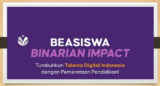 Beasiswa Binarian Impact 2024 dibuka, Khusus Alumni SMA, SMK Sederajat dan Mahasiswa