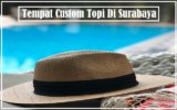 Tempat Custom Topi Di Surabaya yang Terpercaya dan Berkualitas