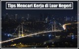 Tips Mencari Kerja di Luar Negeri Ini Bisa Anda Jadikan Referensi Sebelum Berangkat