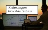 Kekurangan Investasi Saham Yang Saya Alami dan Rasakan!
