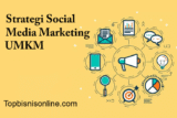 Strategi Social Media Marketing Efektif untuk UMKM